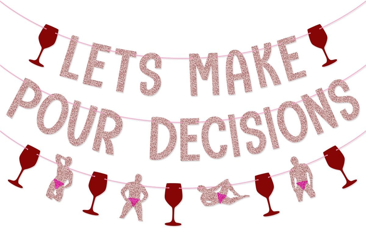 Let's Make Pour Decisions Banner for Wine Bachelorette Party Decorations