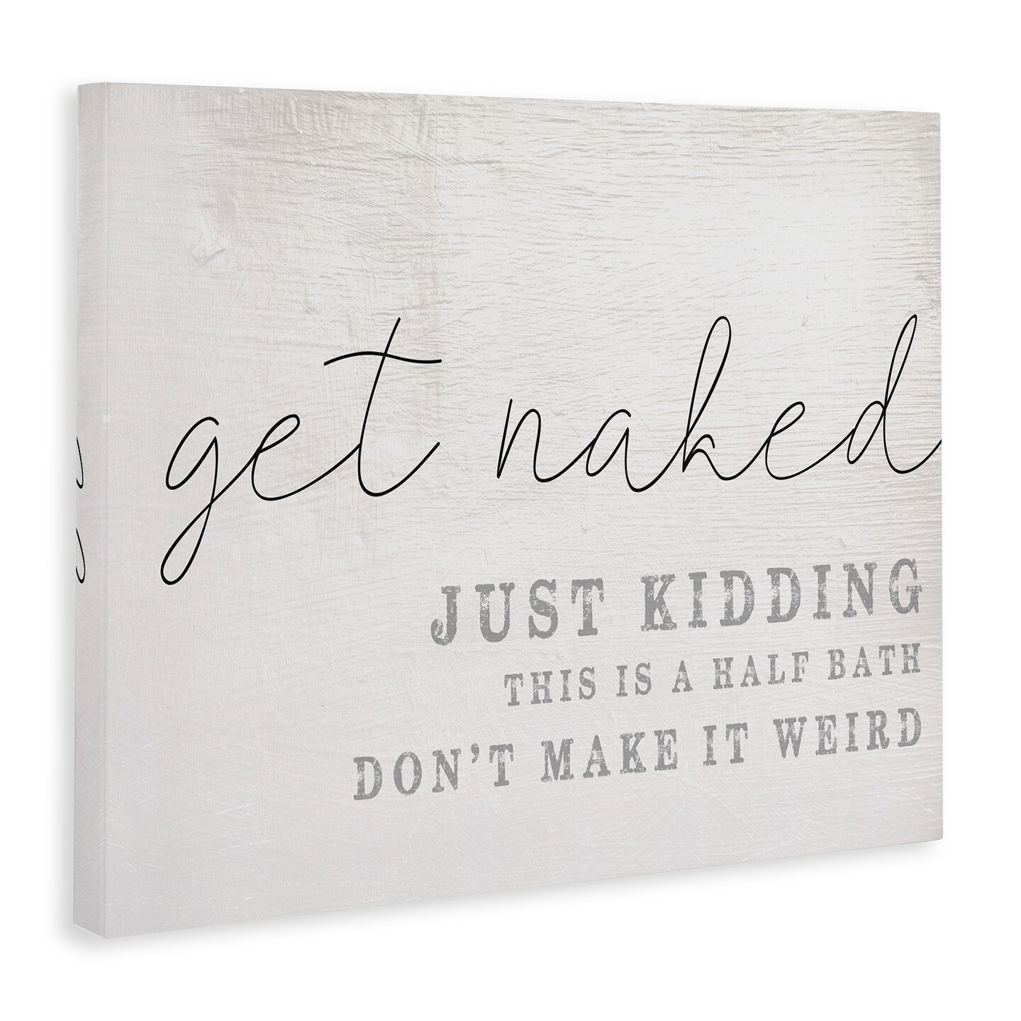 Stupell Industries Get Naked Half Bath Humor Canvas Wall Art