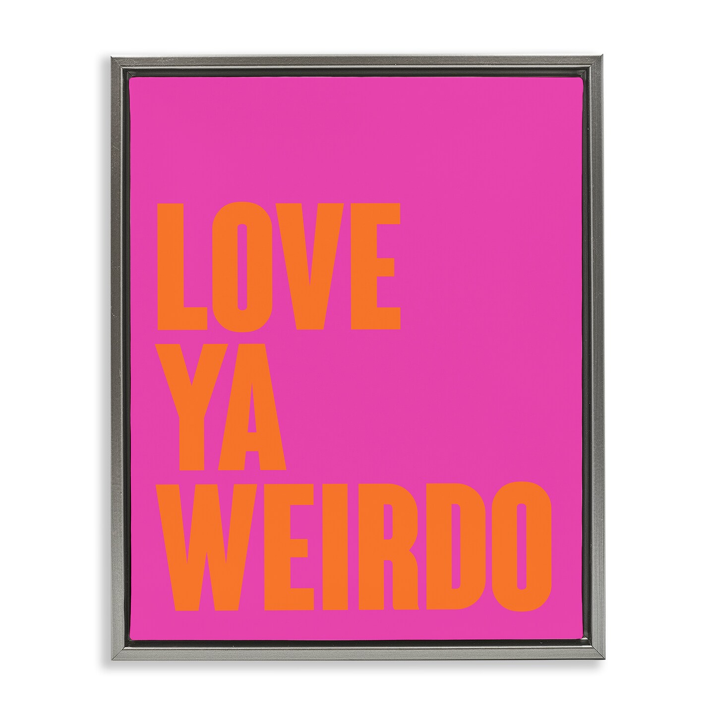 Stupell Industries Love Ya Weirdo Phrase Floating Frame Design by House ...