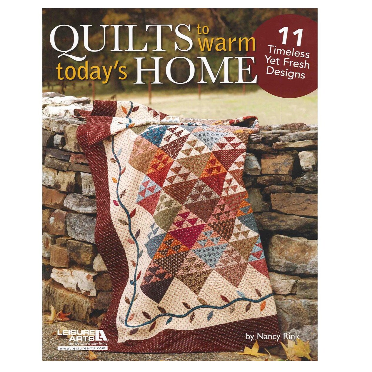 Leisure Arts Quilts To Warm Today&#x27;s Home Book - Quilting Guide with Step-by-Step Patterns, Quilting Techniques, Design Ideas, and Quilt Projects for Beginners &#x26; Experienced Quilters