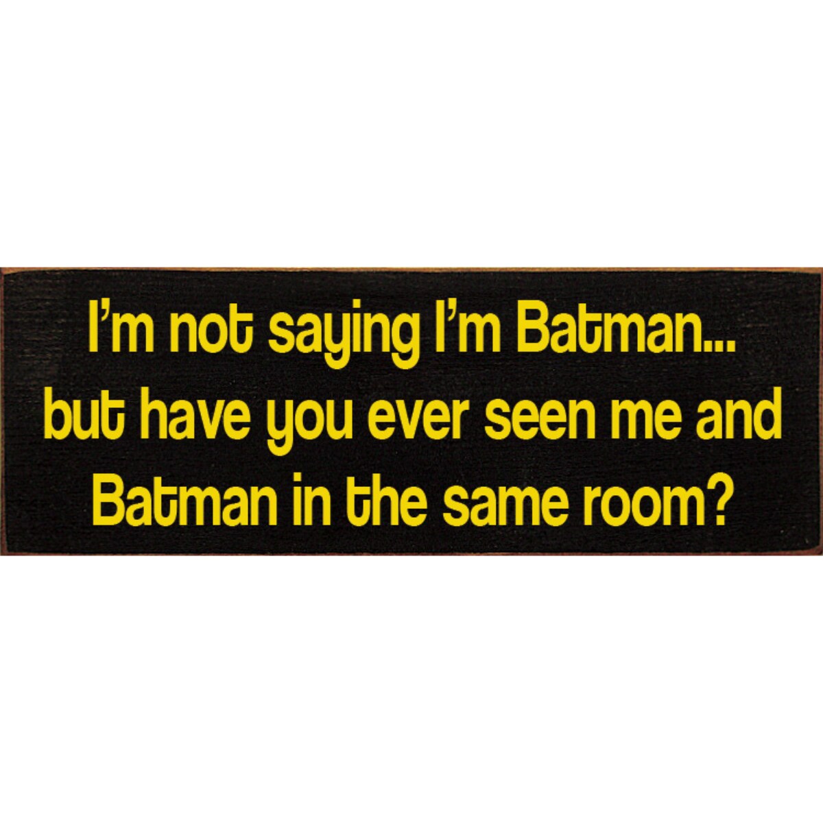 Rustic Wood Sign Solid Knotty Pine Hanging or Shelf Decor