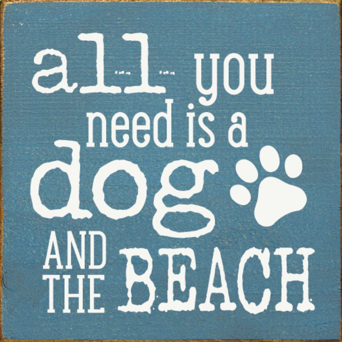 Dog and Beach Quote Sign, Solid Knotty Pine Coastal Wall Decor