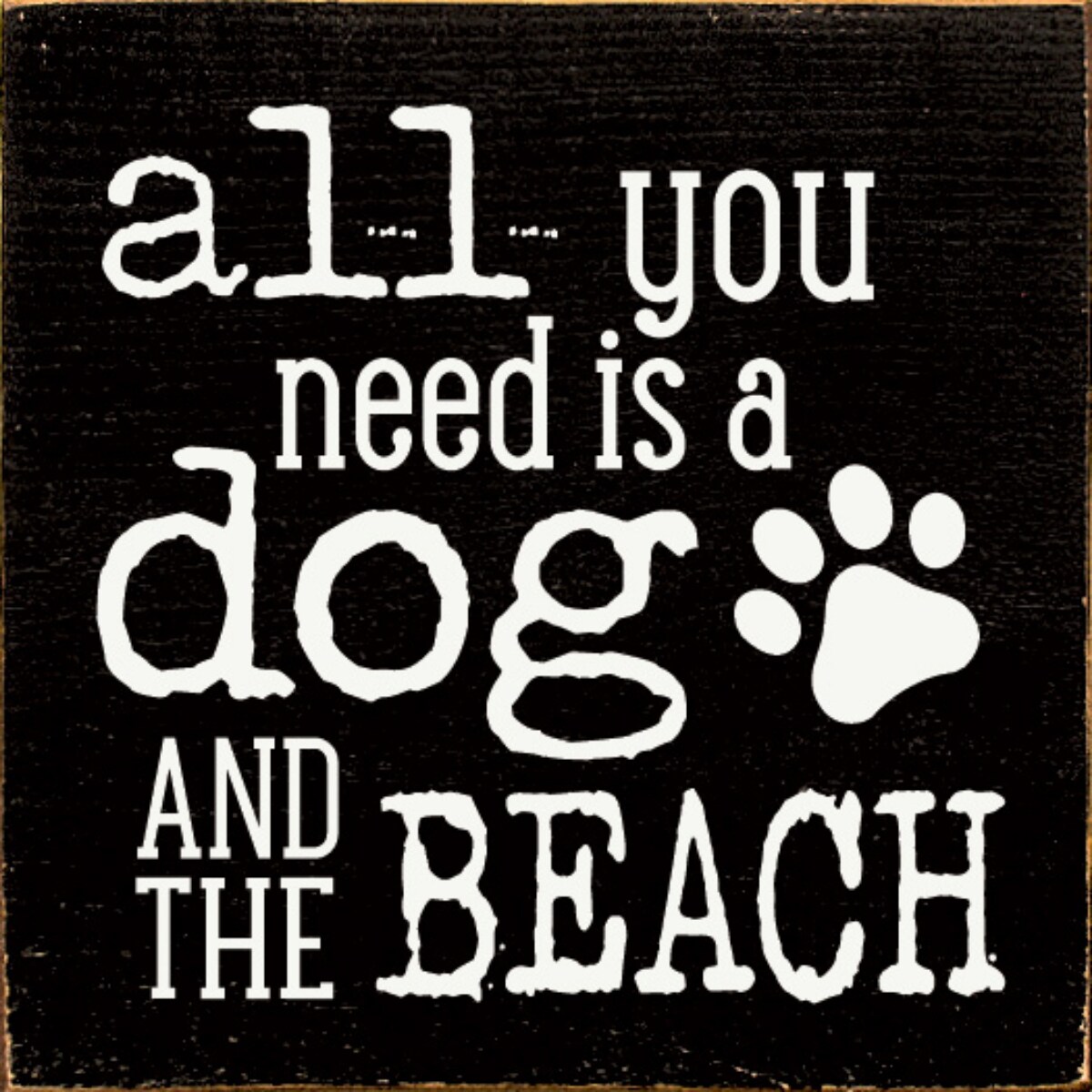 Dog and Beach Quote Sign, Solid Knotty Pine Coastal Wall Decor