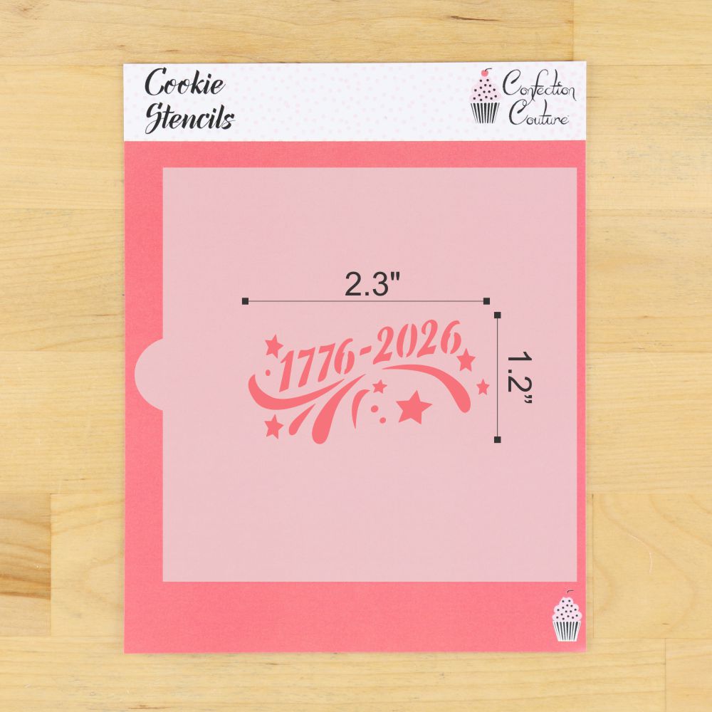 America Turns 250 Cookie Stencil | Fourth of July | Confection Couture |