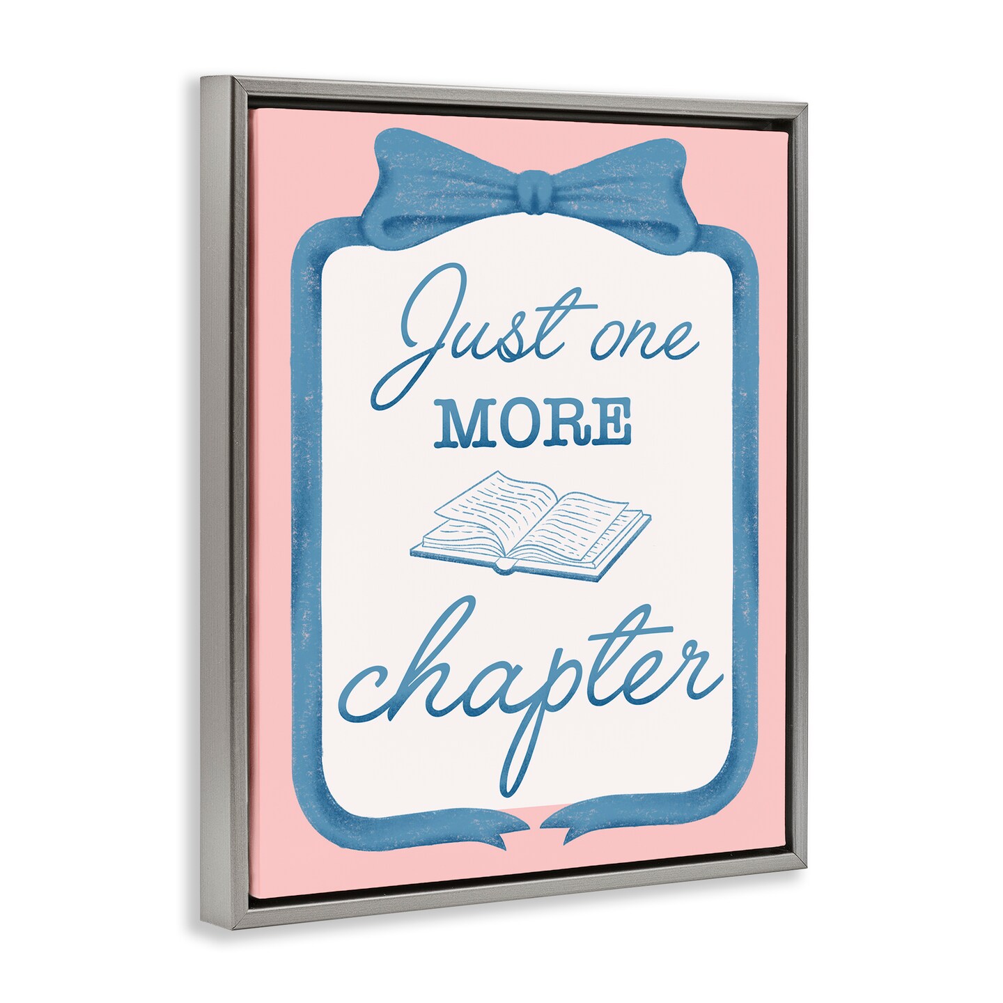 Stupell Industries Chic Just One More Chapter Floating Frame, design by Marcus Prime