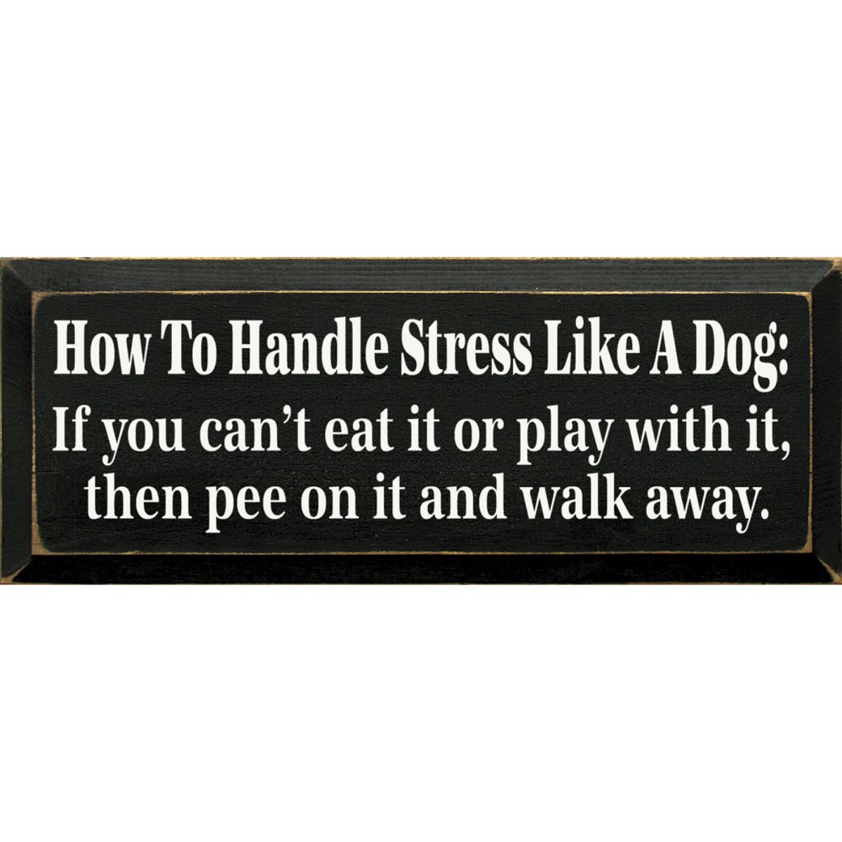 Farmhouse Style Funny Quote Wood Sign with Natural Knotty Pine Look