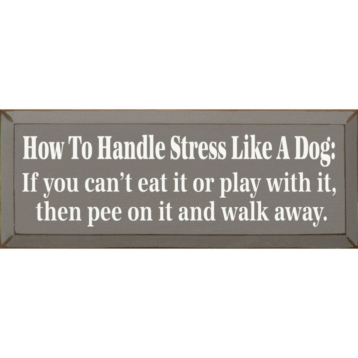 Farmhouse Style Funny Quote Wood Sign with Natural Knotty Pine Look