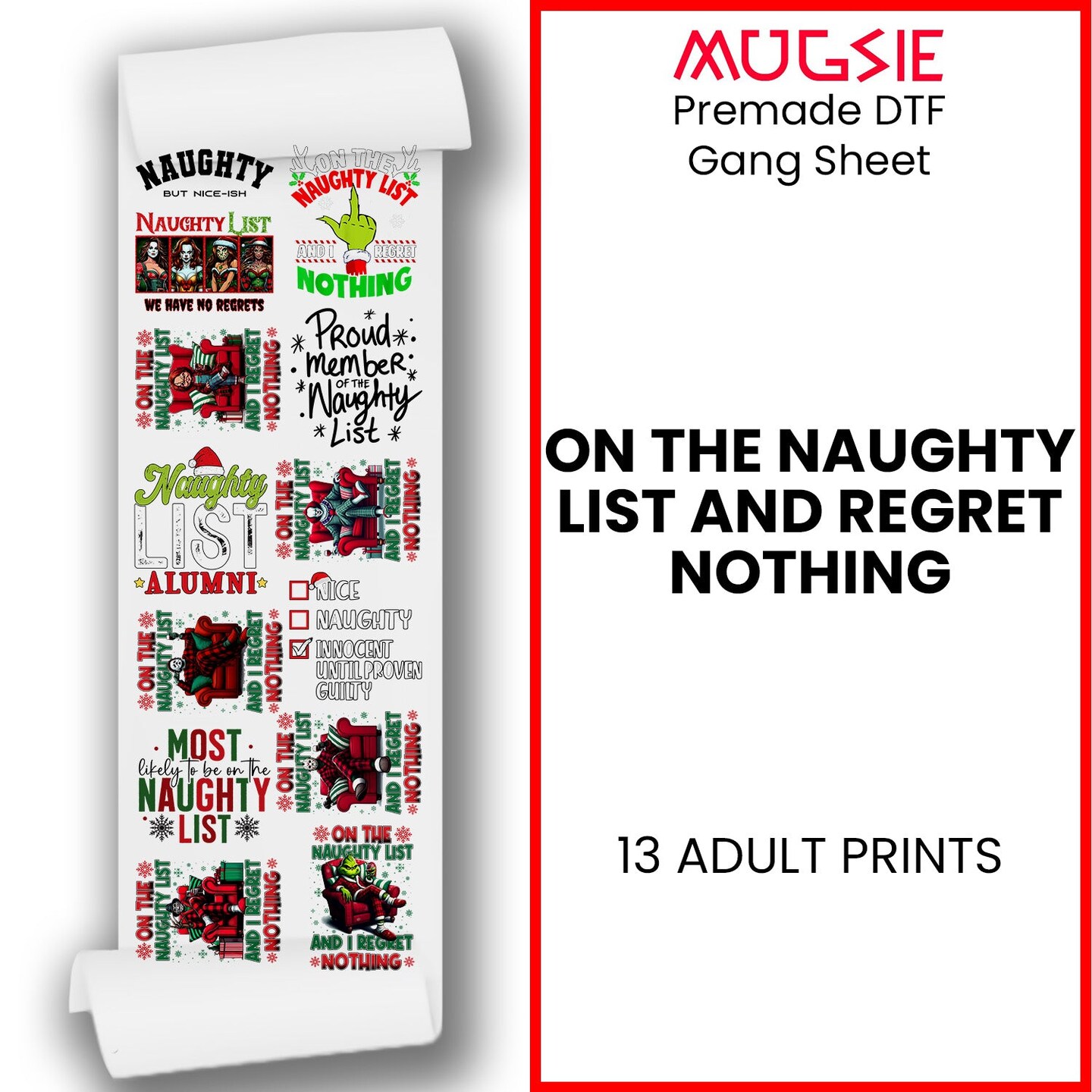 On Naughty List and Regret Nothing - Christmas  DTF Transfer 22x60 Direct-to-Film Gang Sheets Iron On Transfers - 13 Adult Prints