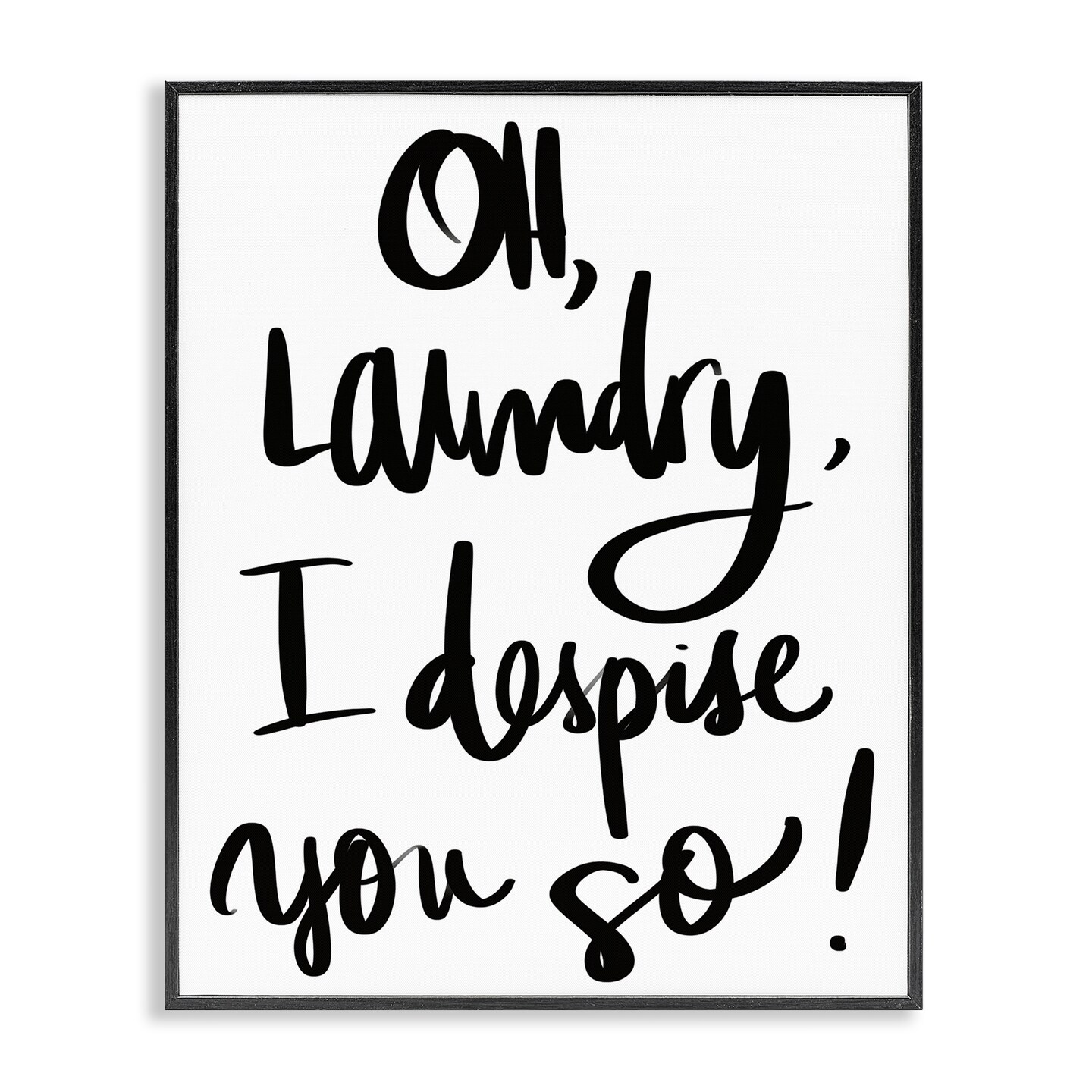Stupell Industries Laundry I Despise You Framed Giclee, design by SD Graphics Studio