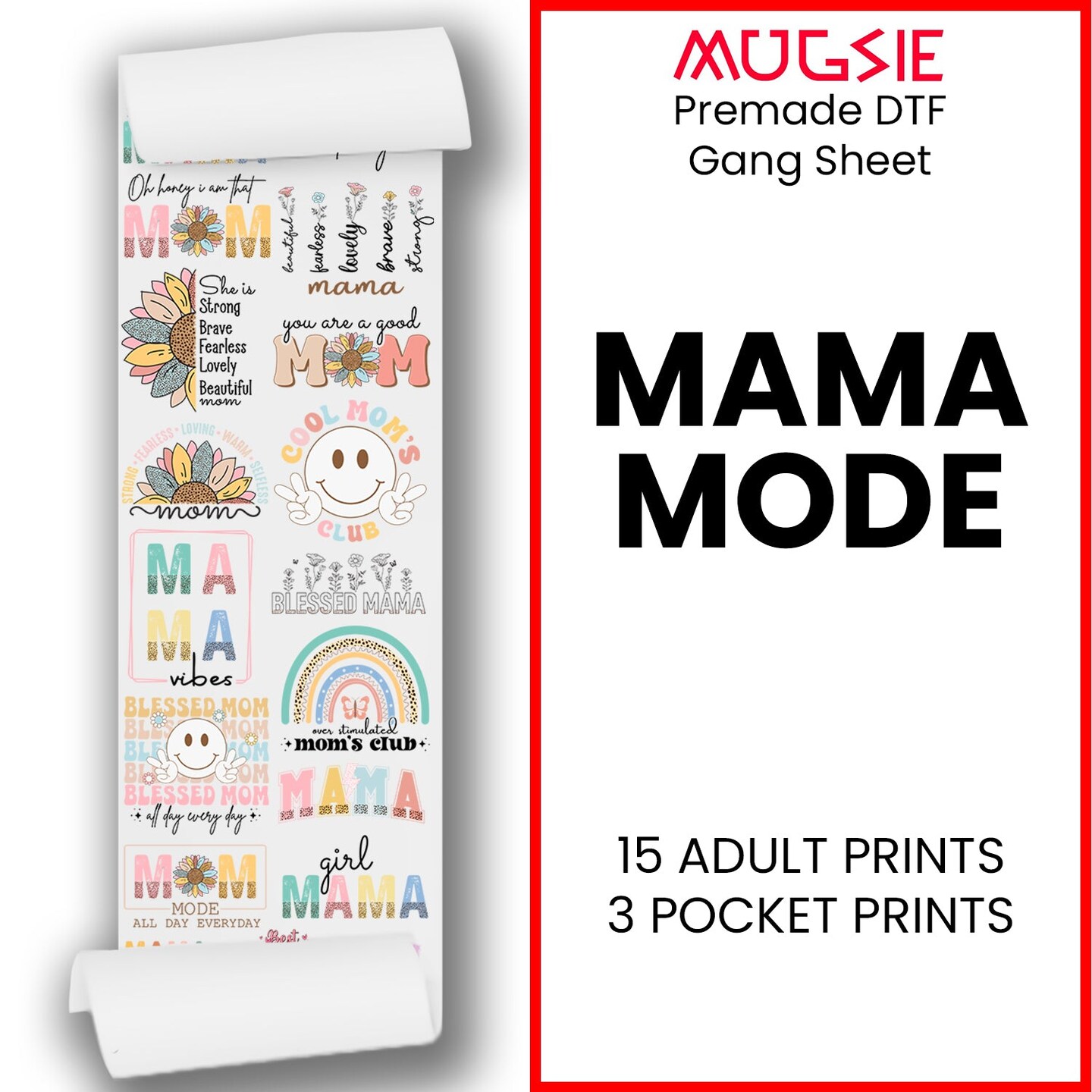 Mama Mode DTF Transfer Gang Sheets - 22x60 Direct-to-Film