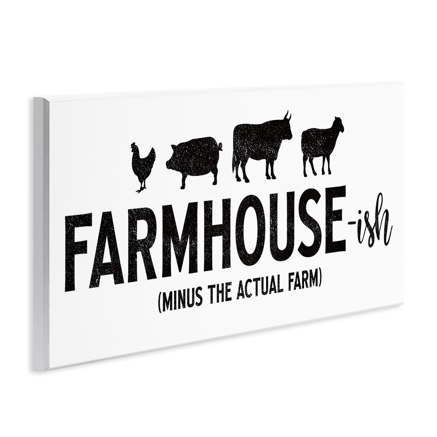 Stupell Industries Farmhouse-ish Funny Country Phrase Wall Plaque Art