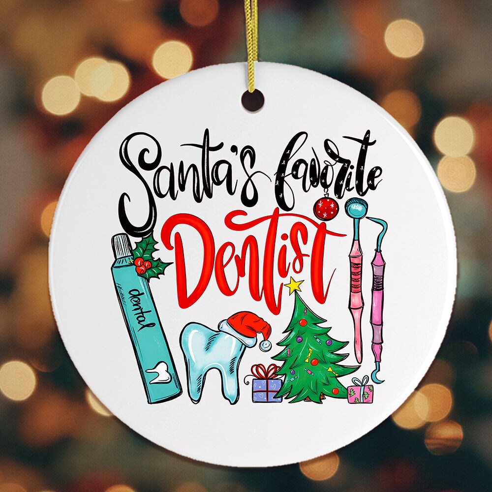 Santa&#x2019;s Favorite Dentist Christmas Ornament