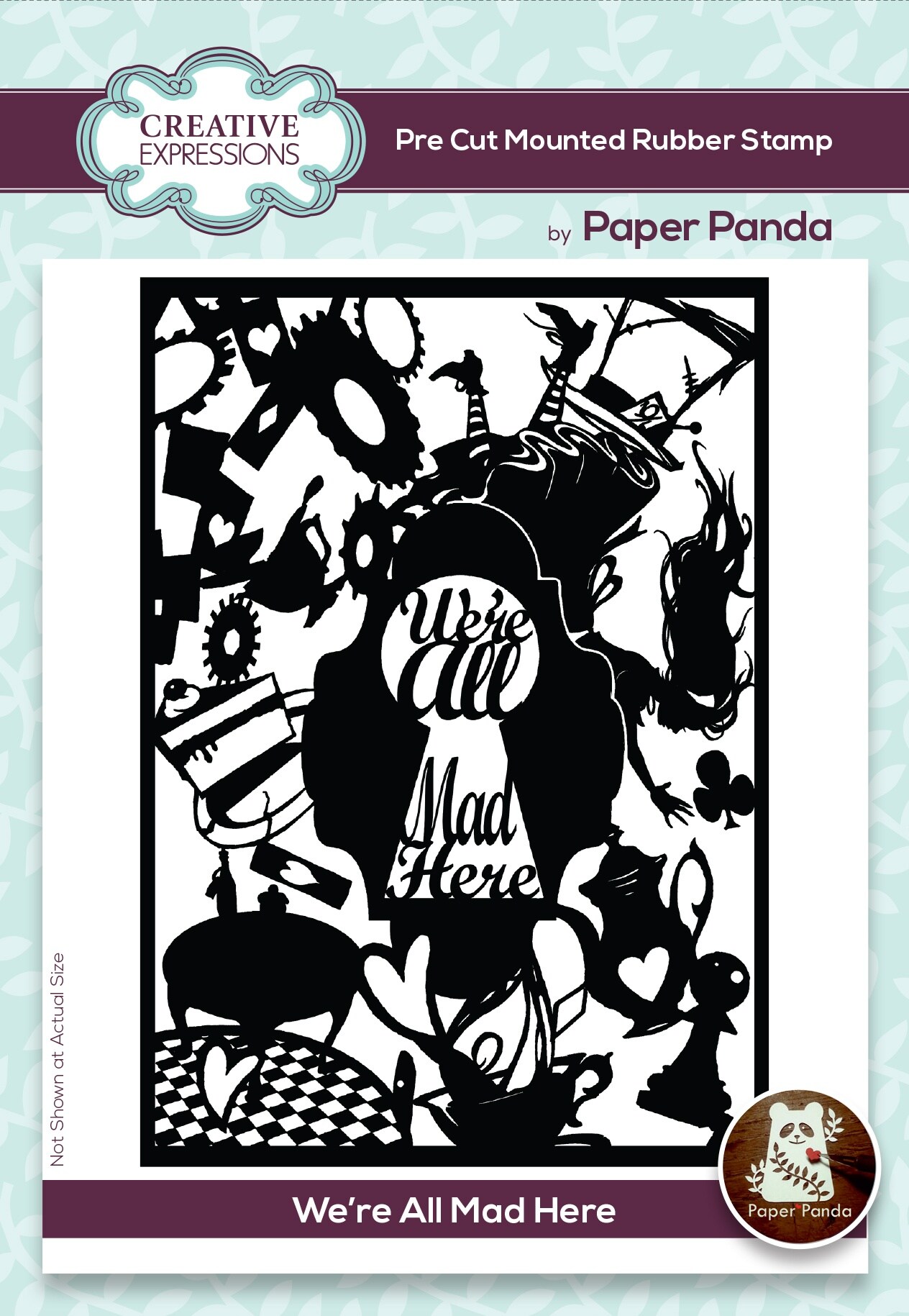 Creative Expressions Pre Cut Rubber Stamp By Paper Panda-We're All Mad Here