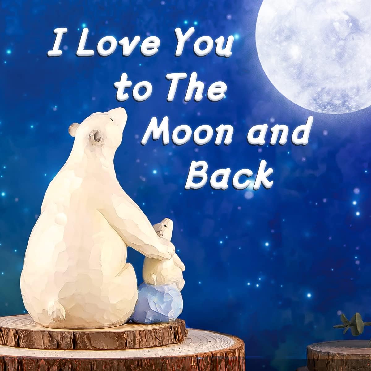 I Love You to The Moon and Back, Polar Bear Figurine Sculpted Hand-Painted, Collectible Figure Gift for Daughter Son Dad Mom Birthday Anniversary