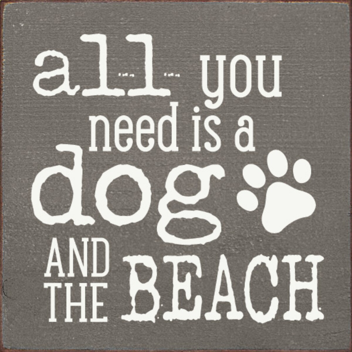 Dog and Beach Quote Sign, Solid Knotty Pine Wall Art for Coastal Homes