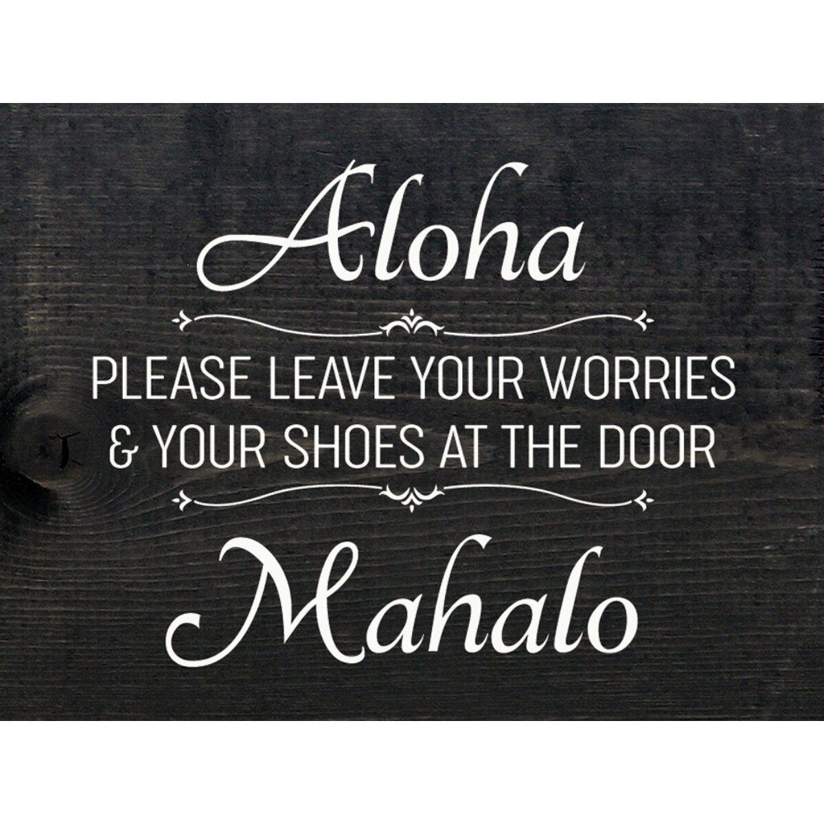 Aloha Worries and Shoes at the Door Mahalo Sign, Solid Knotty Pine