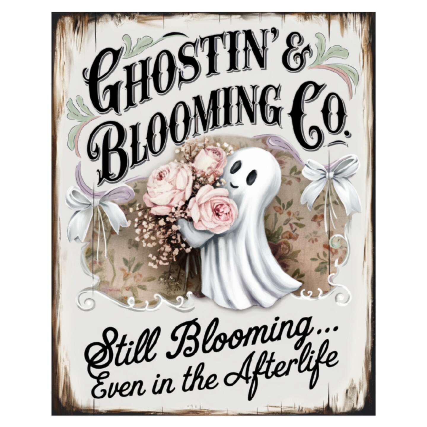 Ghostin Blooming Co Halloween Sign