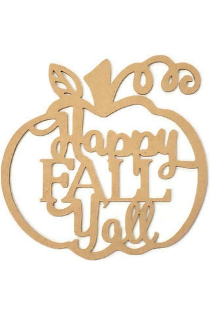 Happy Fall Yall Pumpkin Wood Cutout - Unfinished Wood