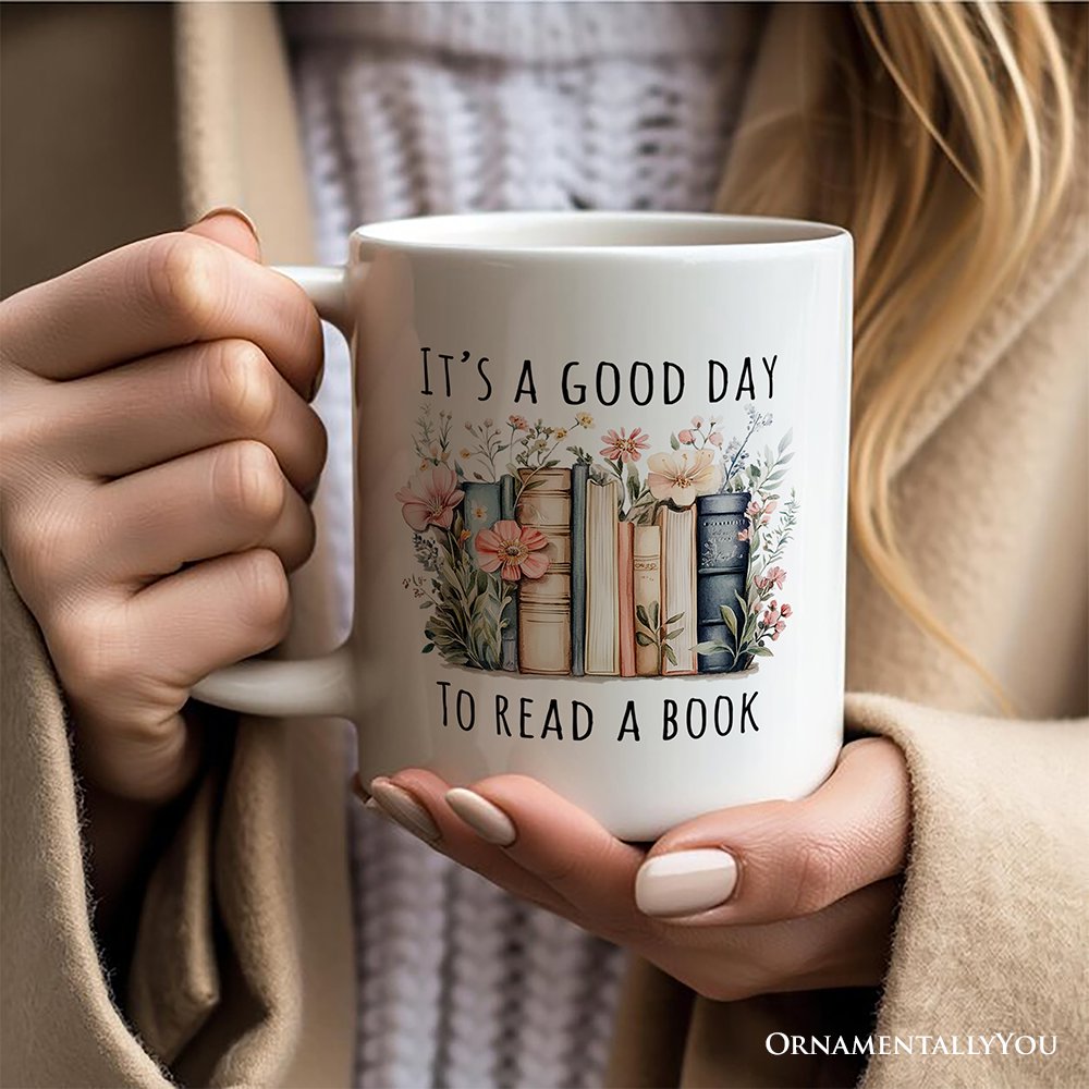 Floral Books Mug, It's a Good Day To Read a Book Reader Bookwork Gift