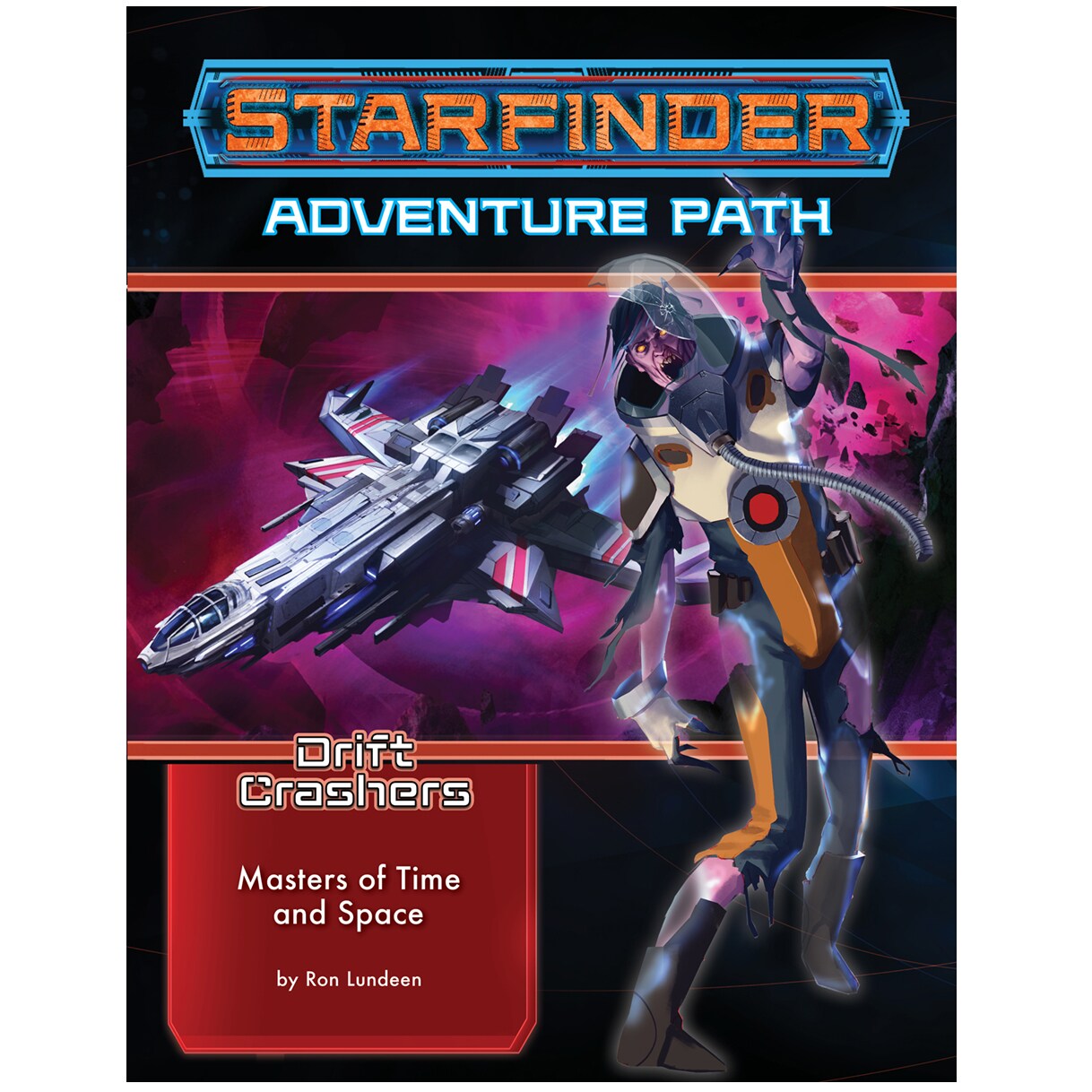 Starfinder Adventure Path #48: Masters of Time and Space (Drift Crashers #3 of 3) - Softcover RPG Book #3