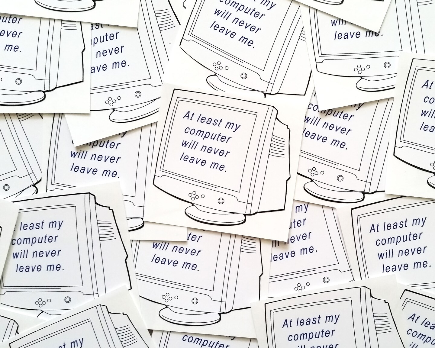 At Least My Computer Will Never Leave Me Vinyl Cut Out Sticker