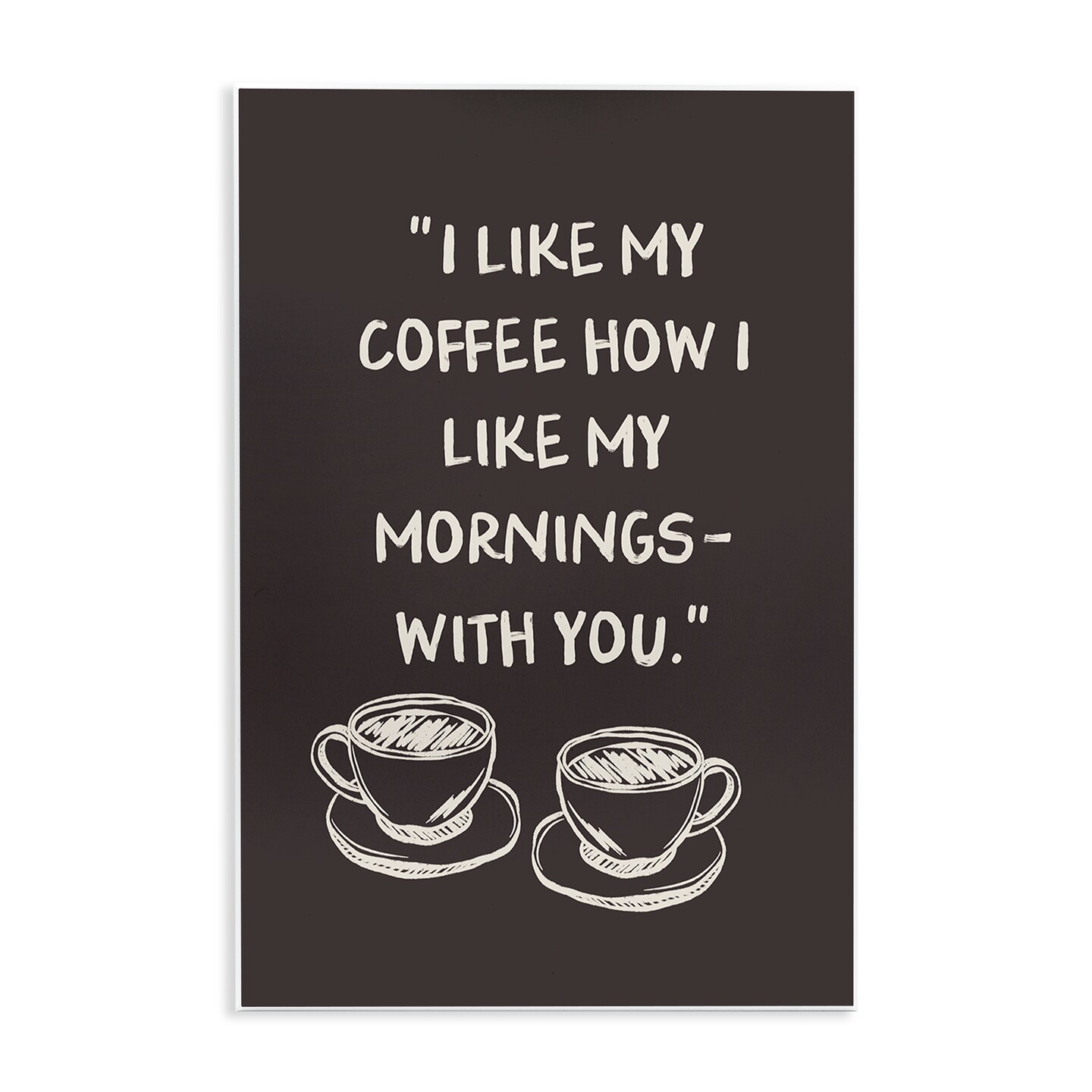 Stupell Industries Coffee Like Morning With You Wall Plaque, design by JJ Design House LLC