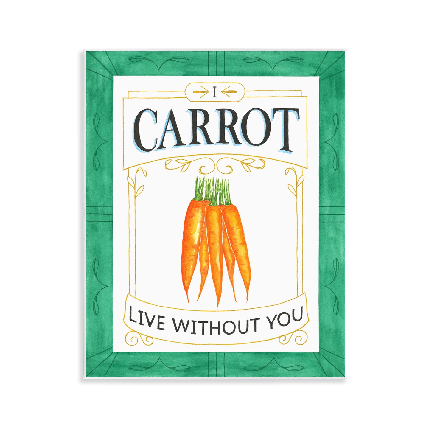 Stupell Industries Carrot Live Without You Pun Wall Plaque, design by Lara Beeston