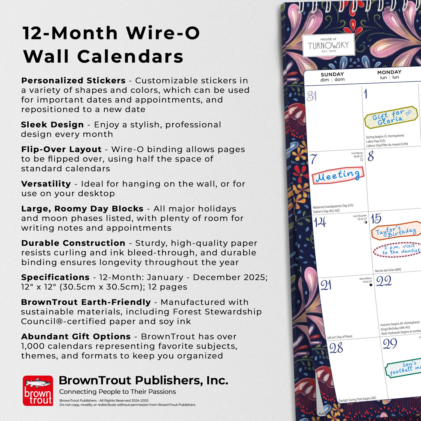 House of Turnowsky OFFICIAL | 2025 12 x 12 Inch Monthly Square Wire-O Calendar | Sticker Sheet | BrownTrout | Stationery Elegant Exclusive