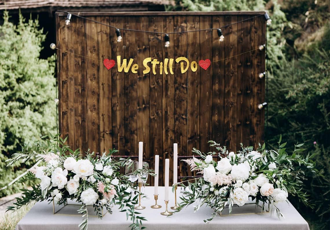 We Still Do - Happy Anniversary Gold Glitter Banner &#x2013; 5th-50th