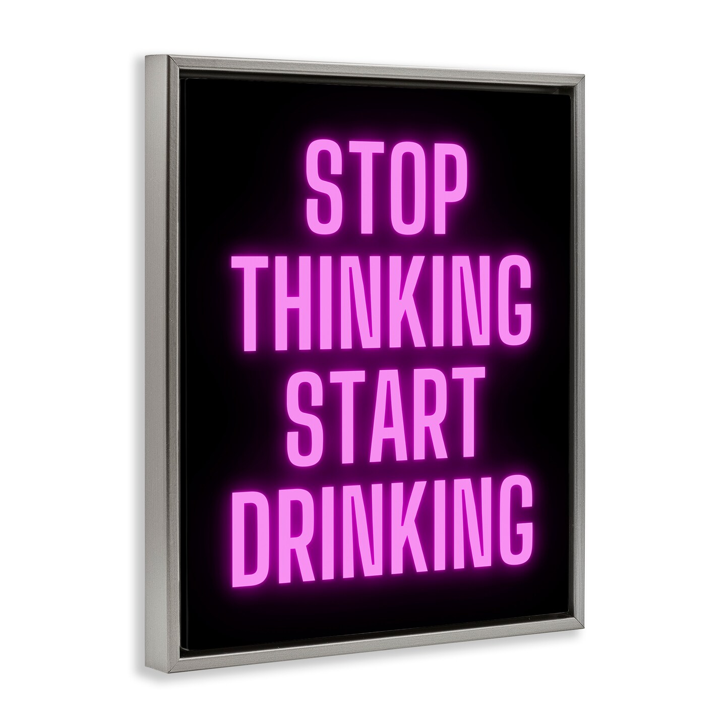 Stupell Industries Stop Thinking Start Drinking Floater Framed Canvas Wall Art Design by House of Lulu