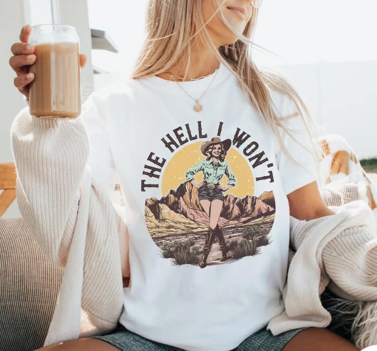 Retro WesternShirt, The Hell I Won't Tshirt, Vintage Cowgirl Shirt