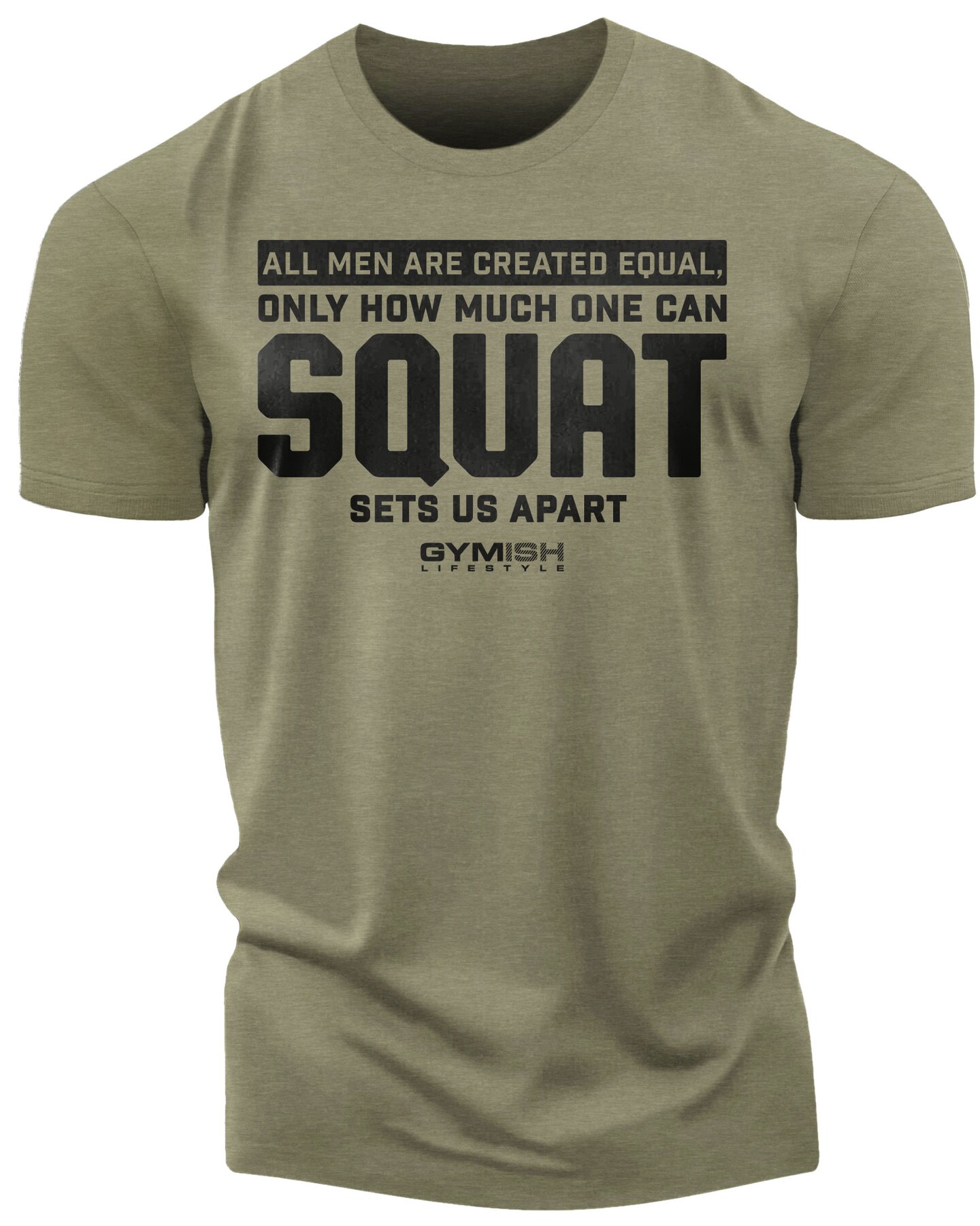 090. Created Equal Squat Funny Workout Gym T-Shirt for Men - image18