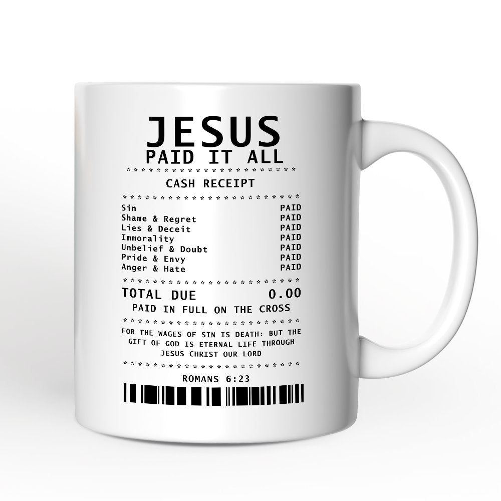 Jesus Paid It All Cash Receipt Mug, Christian Gift