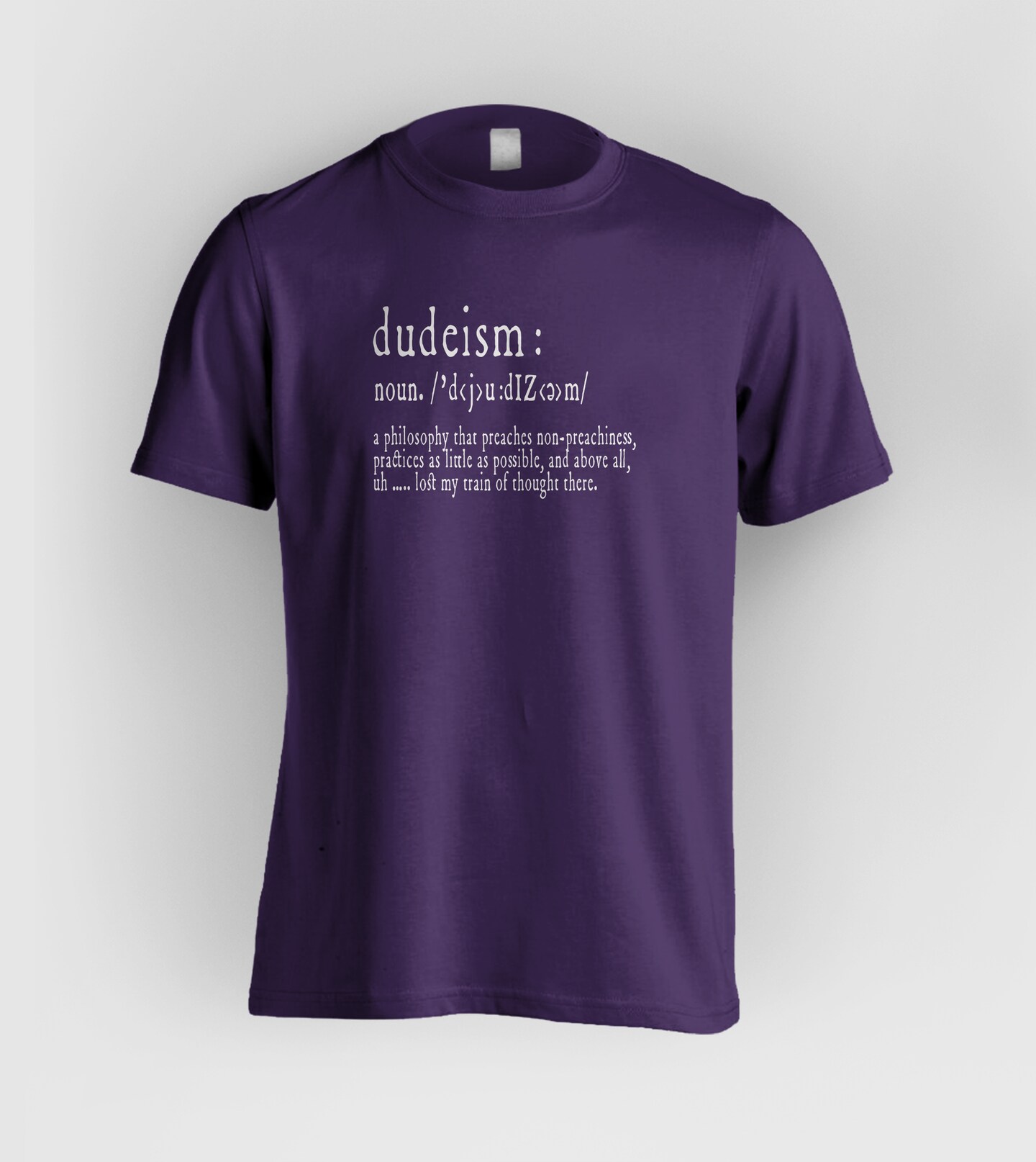 DUDEISM DEFINITION T-SHIRT | For The Philosophically Laid-Back Soul - FREE Shipping! product 5