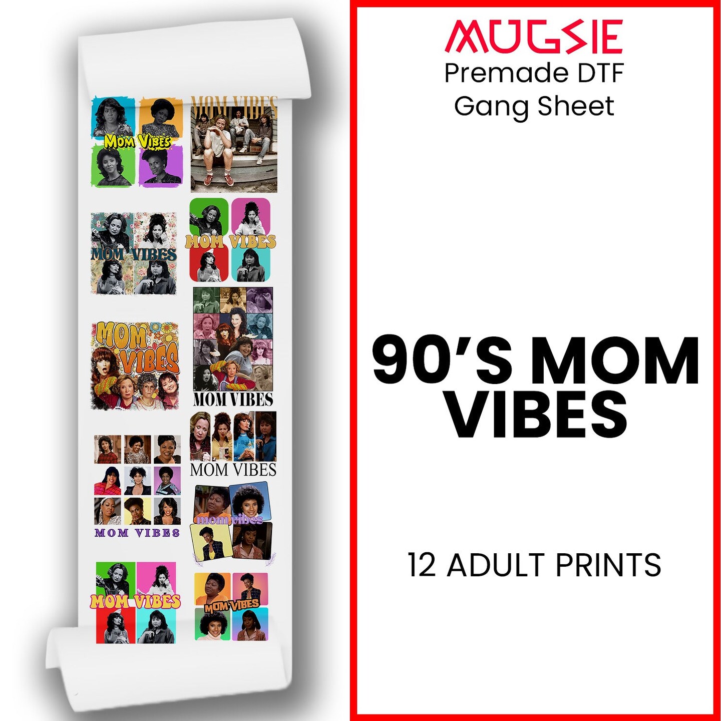 90's Mom Vibes DTF Transfer Gang Sheets - 22x60 Direct-to-Film