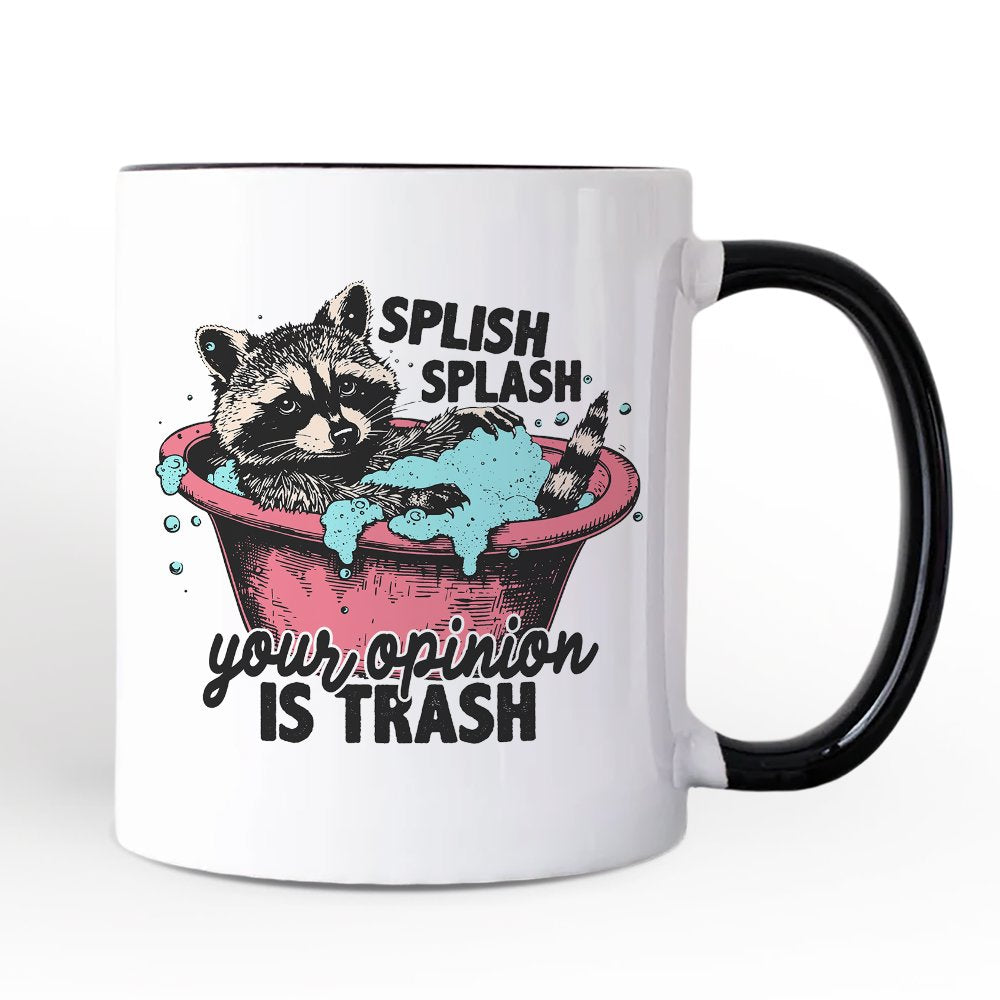 Splish Splash Your Opinion Is Trash Raccoon Mug, Humor Vintage Meme Gift