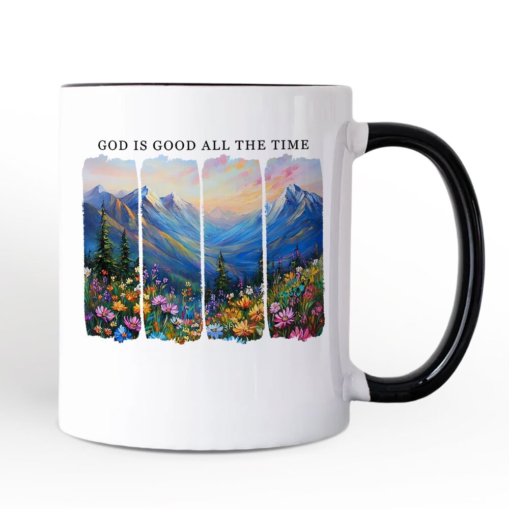 God Is Good All the Time Mountain Christian Mug, Wildflower Brushstroke Bible Verse Faith Gift