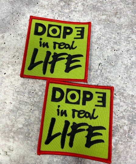 &#x22;Dope in Real Life&#x22;, Iron-on Embroidered Patch, Statement Patches, Size 3&#x22; inches