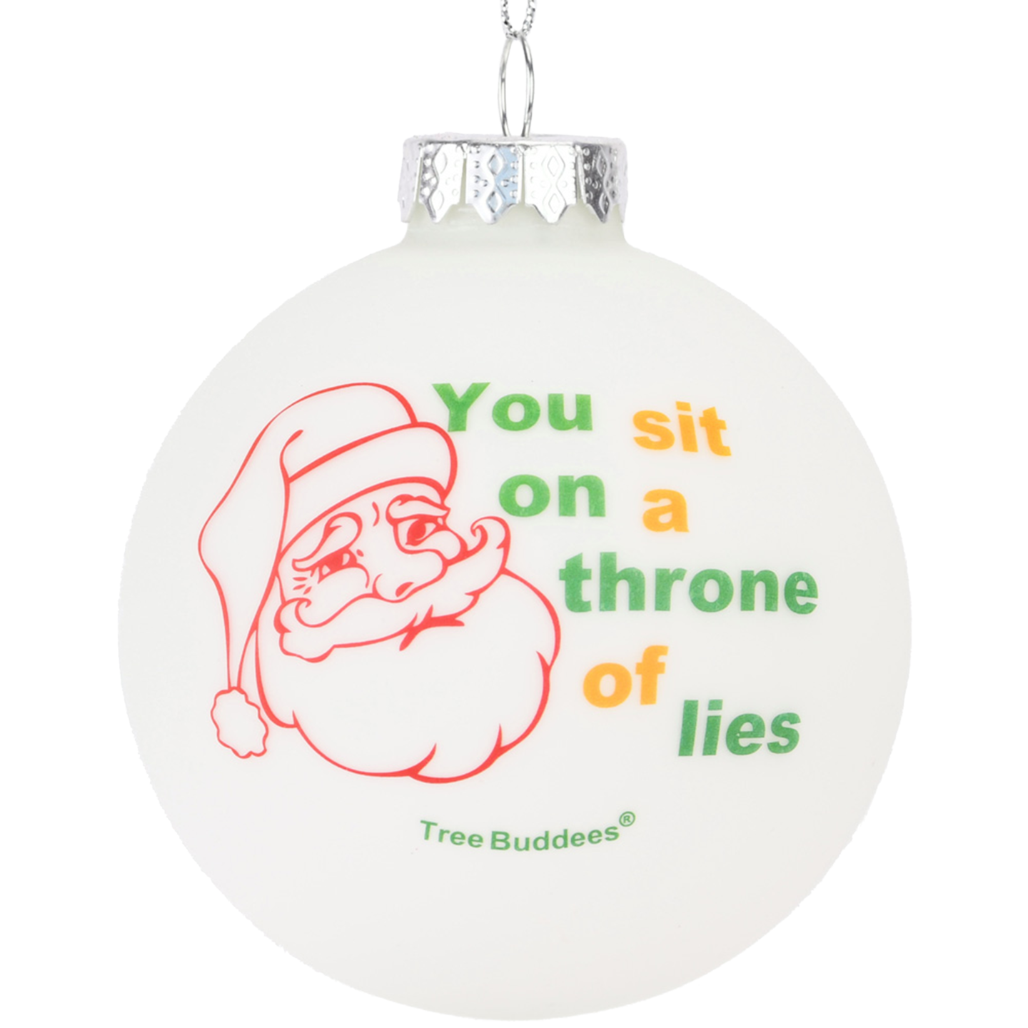 You Sit On A Throne of Lies Glass Christmas Ornament
