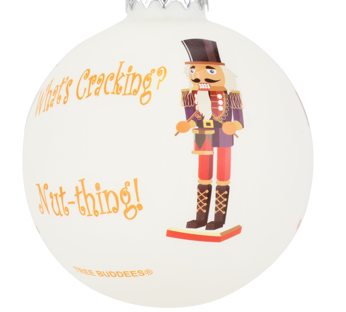 Nutcracker What&#x2019;s Cracking? Nut-Thing! Fun Christmas Ornament