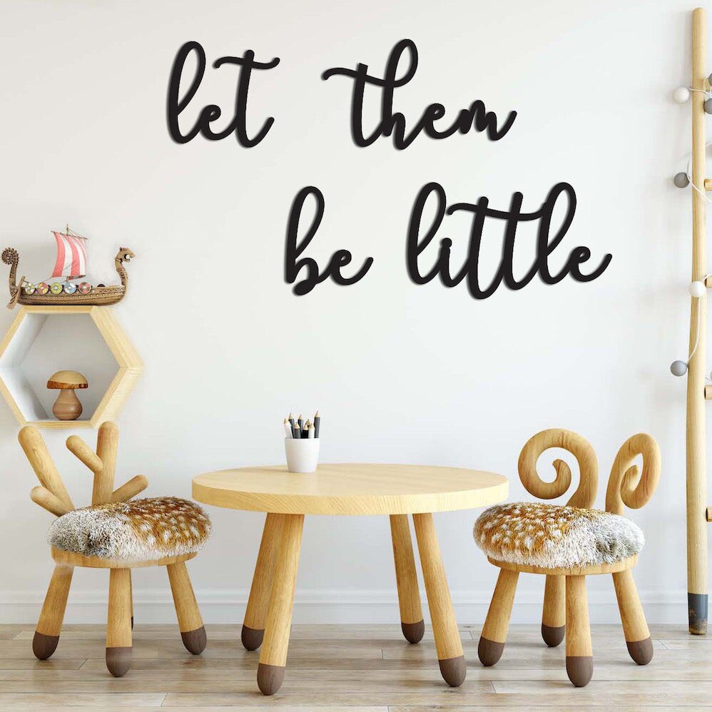Unfinished Wooden Cursive &#x22;Let them be little&#x22; sign
