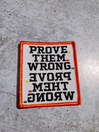 Inspirational Patch "Prove Them Wrong" Embroidered Iron-on Patch, DIY Appliques