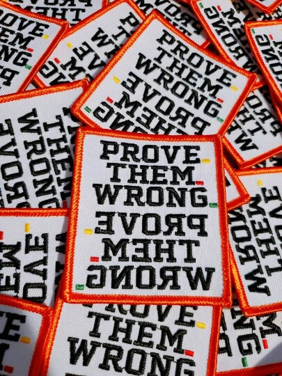 Inspirational Patch "Prove Them Wrong" Embroidered Iron-on Patch, DIY Appliques
