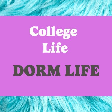 college life dorm life