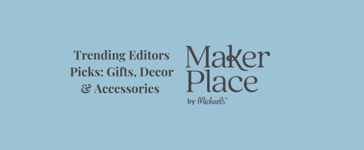 MakerPlace Trending Editor Picks