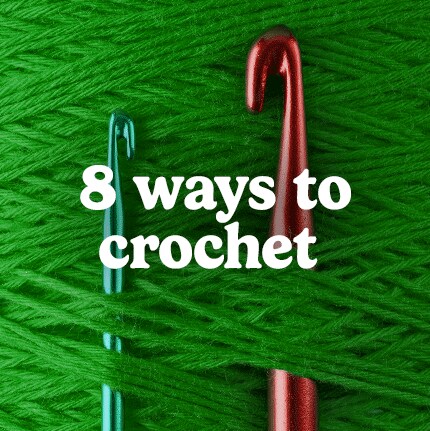Eight Ways to Crochet text over vibrant green yarn with a blue and a red crochet hook. Creative, engaging tone for craft enthusiasts.